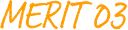 MERIT 03